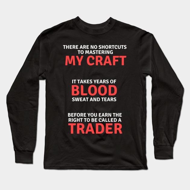 Best Birthday Gift for a Stock Trader Long Sleeve T-Shirt by MadArting1557